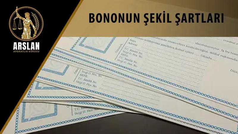 BONONUN ŞEKİL ŞARTLARI