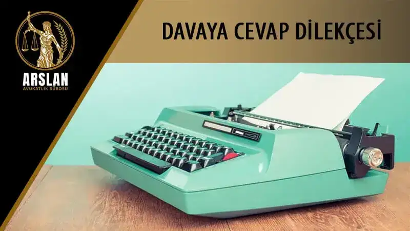 DAVAYA CEVAP DİLEKÇESİ