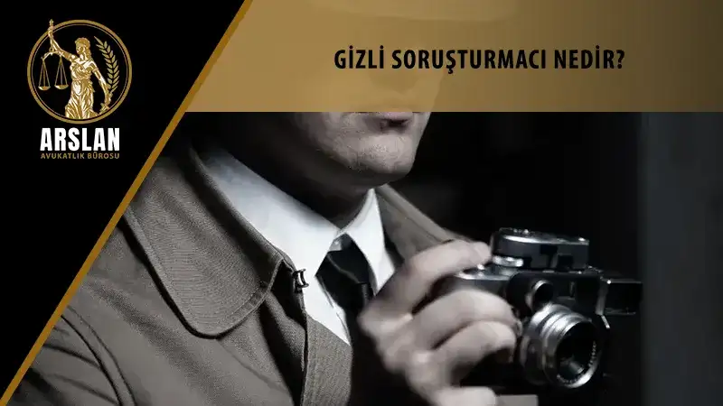 GİZLİ SORUŞTURMACI NEDİR?