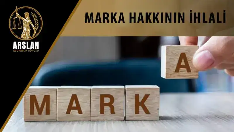 MARKA HAKKININ İHLALİ