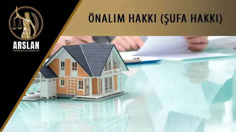 ÖNALIM HAKKI (ŞUFA HAKKI)