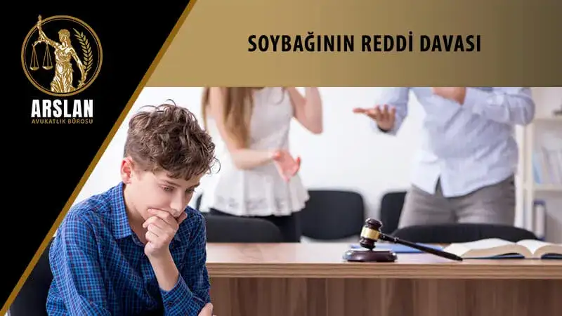 SOYBAĞININ REDDİ DAVASI