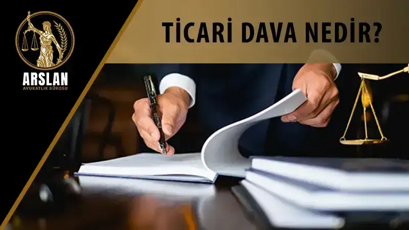 TİCARİ DAVALAR