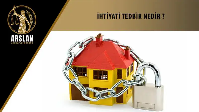 İhtiyati tedbir nedir?